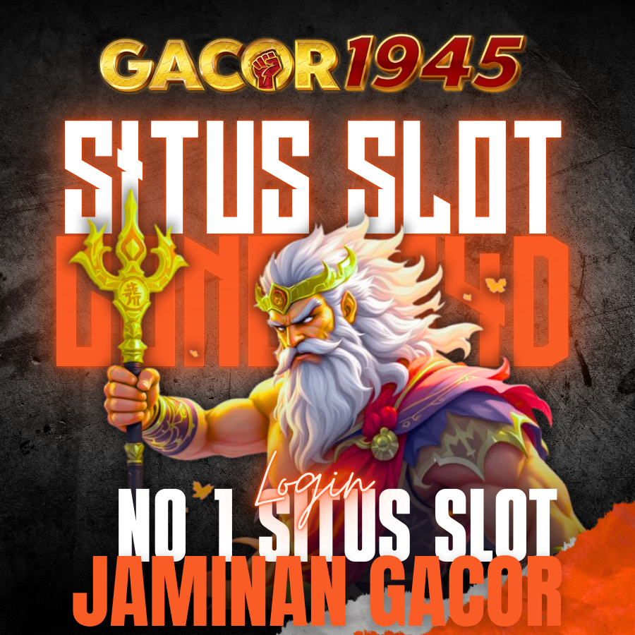 GACOR1945 : Daftar Link Situs Slot Resmi Terbaru Pasti Jackpot 2025